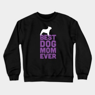 Best French Bulldog Mom Ever - Purple Dog Lover Gift Crewneck Sweatshirt